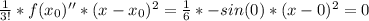 \frac{1}{3!}*f(x_0)''*(x - x_0)^2 = \frac{1}{6}*-sin(0)*(x - 0)^2 = 0