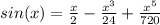 sin(x) = \frac{x}{2} - \frac{x^3}{24} + \frac{x^5}{720}