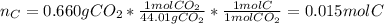 n_C=0.660gCO_2*\frac{1molCO_2}{44.01gCO_2}*\frac{1molC}{1molCO_2}=0.015molC
