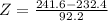 Z = \frac{241.6 - 232.4}{92.2}