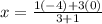 x=\frac{1(-4)+3(0)}{3+1}