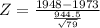 Z = \frac{1948 - 1973}{\frac{944.5}{\sqrt{79}}}