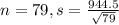 n = 79, s = \frac{944.5}{\sqrt{79}}