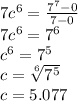 7c^6=\frac{7^7-0}{7-0} \\7c^6=7^6\\c^6=7^5\\c=\sqrt[6]{7^5} \\c=5.077