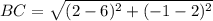 BC = \sqrt{(2 - 6)^2 + (-1 - 2)^2}