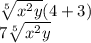 \sqrt[5]{x {}^{2} y}  (4 + 3) \\ 7 \sqrt[5]{x {}^{2} y}