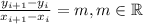 \frac{y_{i+1}-y_{i}}{x_{i+1}-x_{i}} = m, m \in \mathbb{R}