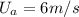 U_a=6m/s