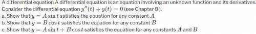 A differential equation is an equation involving an unknown function and its derivatives. Consider t