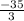 \frac{-35}{3}