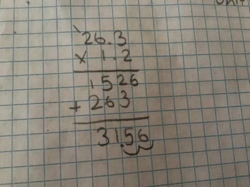 26.3 times 1.2 please do with explanation worth 15 points ​