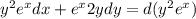 y^2e^xdx  +e^x2ydy=d(y^2e^x)