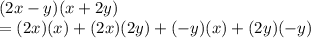 (2x-y)(x+2y)\\=(2x)(x)+(2x)(2y)+(-y)(x)+(2y)(-y)
