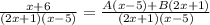 \frac{x+6}{(2x+1)(x-5)}=\frac{A(x-5)+B(2x+1)}{(2x+1)(x-5)}