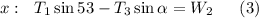 x:\:\:\:T_1\sin 53 - T_3\sin \alpha = W_2\:\:\:\:\:\:\:(3)