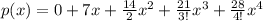 p(x) = 0 + 7x + \frac{14}{2}x^2 + \frac{21}{3!}x^3 + \frac{28}{4!}x^4