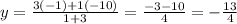 y=\frac{3(-1)+1(-10)}{1+3}=\frac{-3-10}{4}=-\frac{13}{4}