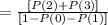 =\frac{[P(2)+P(3)]}{[1-P(0)-P(1)]}