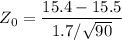 $Z_0=\frac{15.4-15.5}{1.7/\sqrt{90}} $