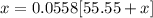 x=0.0558[55.55+x]