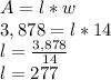 A=l*w\\3,878=l*14\\l=\frac{3,878}{14} \\l=277