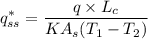 $q_{ss}^*=\frac{q\times L_c}{K A_s(T_1-T_2)}$