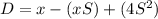 D=x-(xS)+(4S^2)