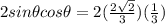 2sin\theta cos\theta=2(\frac{2\sqrt{2} }{3})(\frac{1}{3})