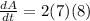 \frac{dA}{dt}=2(7)(8)