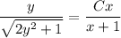 \dfrac y{\sqrt{2y^2+1}} = \dfrac{Cx}{x+1}