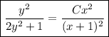 \boxed{\dfrac{y^2}{2y^2+1} = \dfrac{Cx^2}{(x+1)^2}}