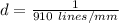 d=\frac{1}{910 \ lines/mm}