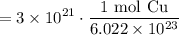 =\displaystyle 3\times 10^{21} \cdot \frac{1\text{ mol Cu}}{6.022\times 10^{23} }