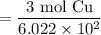 \displaystyle  = \frac{3\text{ mol Cu}}{6.022 \times 10^{2}}