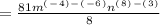 =\frac{81m^(^-^4^)^-^(^-^6^)n^(^8^)^-^(^3^)}{8}