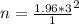 n= \frac{1.96 * 3}{1}^2