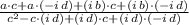 \frac{a\cdot c + a\cdot (-i\,d) + (i\,b)\cdot c +(i\,b) \cdot (-i\,d)}{c^{2}-c\cdot (i\,d)+(i\,d)\cdot c+(i\,d)\cdot (-i\,d)}