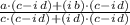 \frac{a\cdot (c-i\,d) + (i\,b)\cdot (c-i\,d)}{c\cdot (c-i\,d)+(i\,d)\cdot (c-i\,d)}