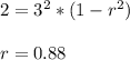 2=3^2*(1-r^2)\\\\r=0.88