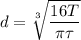 $d=\sqrt[3]{\frac{16 T}{\pi \tau}}