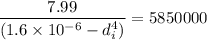 $\frac{7.99}{ \left( 1.6 \times 10^{-6} - d_i^4 \right)}=5850000$