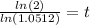 \frac{ln(2)}{ln(1.0512)}=t