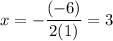 \displaystyle x = -\frac{(-6)}{2(1)} = 3
