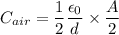 $C_{air}=\frac{1}{2} \frac{\epsilon_0}{d} \times \frac{A}{2}$