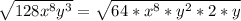 \sqrt{128x^8y^3} = \sqrt{64 * x^8 * y^2* 2 * y}