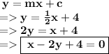 \bf \: y = mx + c  \\  \bf  =   y =  \frac{1}{2} x + 4 \\  \bf =   2y = x + 4 \\   \bf=    \orange{  \boxed{ \bf \: x - 2y + 4 = 0}}