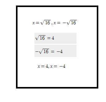 What is the solution to the equation x² = 16?​