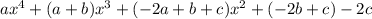ax^4+(a+b)x^3+(-2a+b+c)x^2+(-2b+c)-2c
