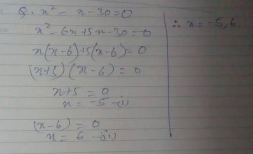 11. Find the solutions of x^2 - x - 30 = 0.

please look at photo and give detailed steps!! will giv