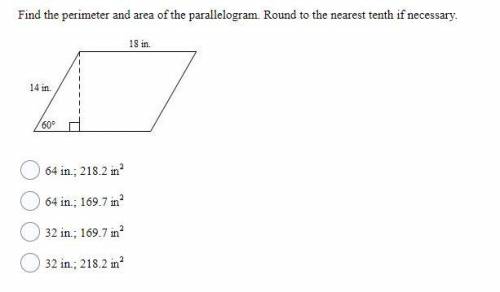 BRAINLIEST!! 13. Find the perimeter and area of the parallelogram. Round to the nearest tenth if nec